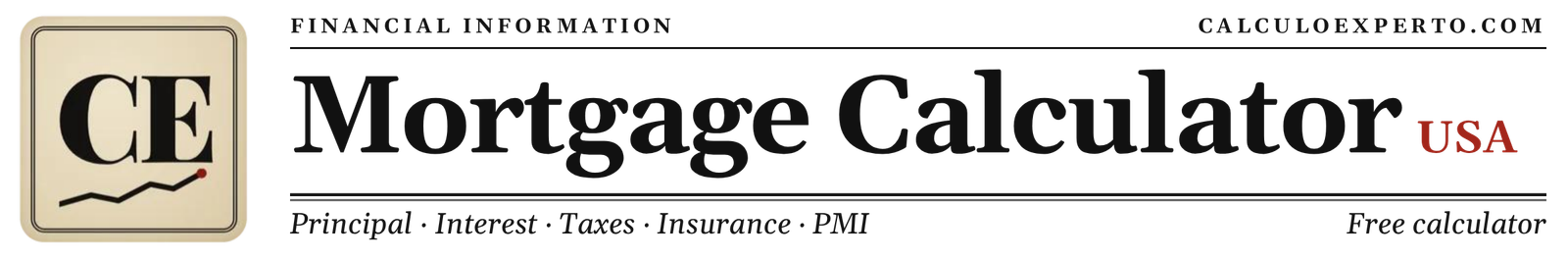 Mortgage Calculator with Taxes, Insurance and PMI - CalculoExperto